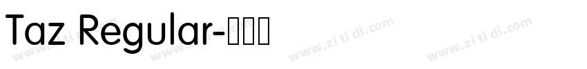 Taz Regular字体转换